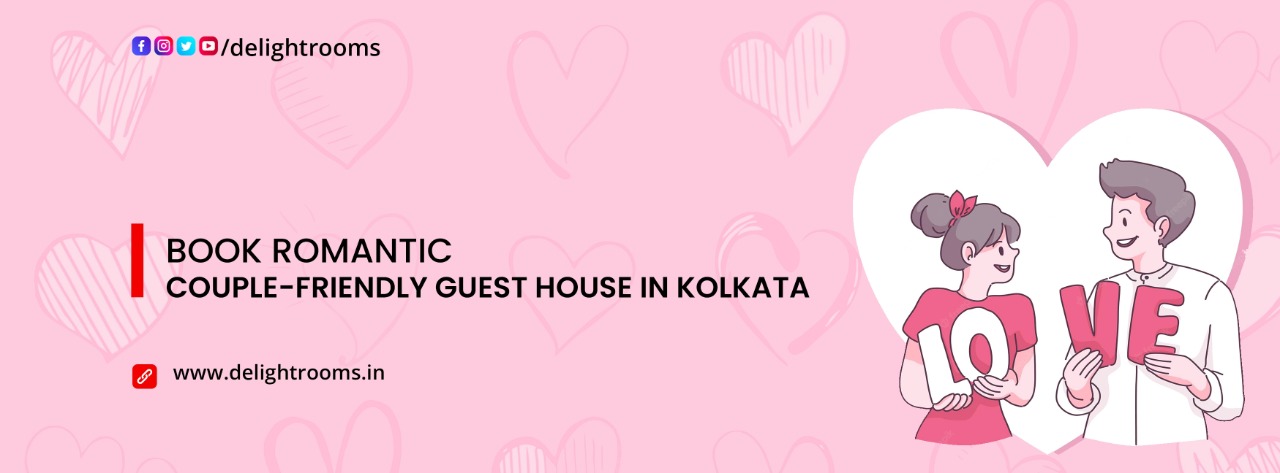 Book Romantic Couple-Friendly Guest House in Kolkata