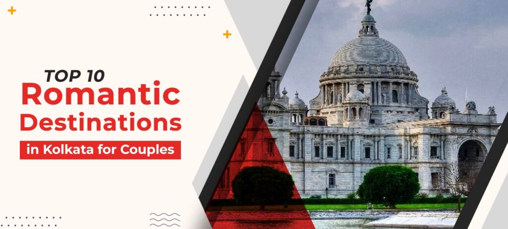 Romantic destination-in-Kolkata